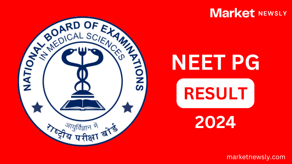 NEET PG 2024 Results Declared: Check Your Scores at natboard.edu.in